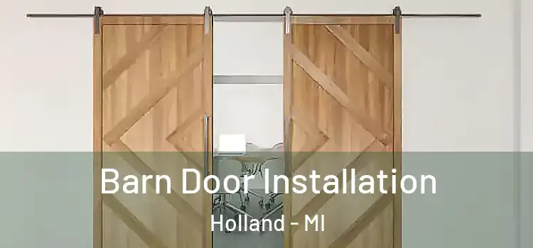 Barn Door Installation Holland - MI
