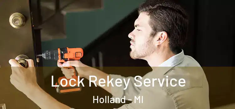 Lock Rekey Service Holland - MI
