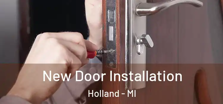 New Door Installation Holland - MI