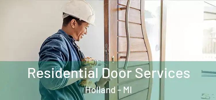 Residential Door Services Holland - MI